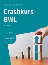 Crashkurs BWL - Helmut Geyer, Bernd Ahrendt