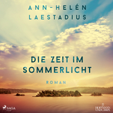 Die Zeit im Sommerlicht - Ann-Helén Laestadius