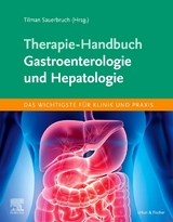 Therapie-Handbuch - Gastroenterologie und Hepatologie - Tilman Sauerbruch