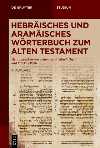 Hebräisches und aramäisches Wörterbuch zum Alten Testament - Johannes F. Diehl; Markus Witte