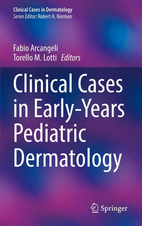 Clinical Cases in Early-Years Pediatric Dermatology - 