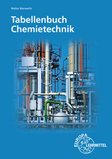 Tabellenbuch Chemietechnik - Walter Bierwerth