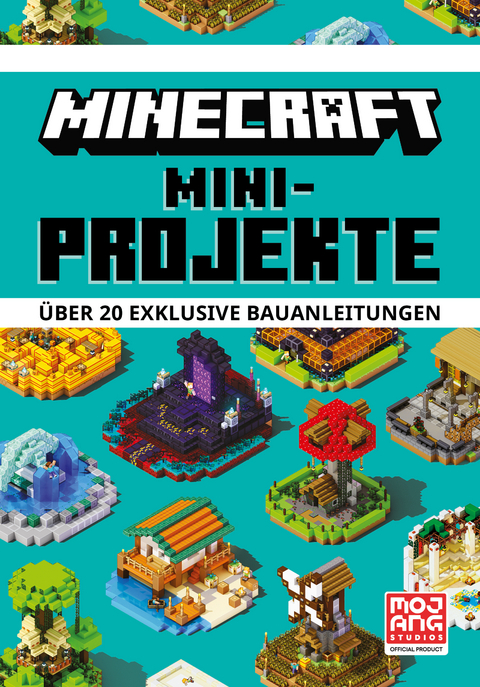 Minecraft Mini-Projekte -  Mojang AB