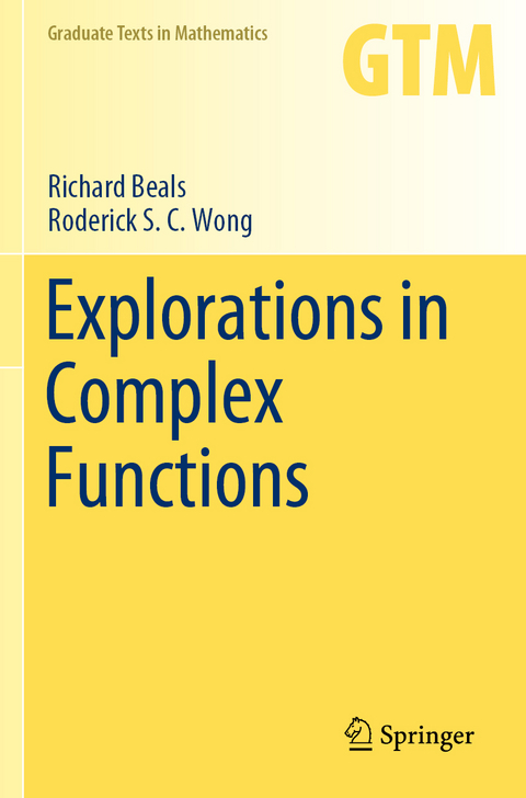 Explorations in Complex Functions - Richard Beals, Roderick S. C. Wong