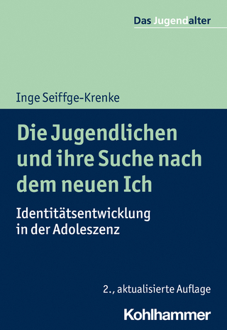 Die Jugendlichen und ihre Suche nach dem neuen Ich - Inge Seiffge-Krenke