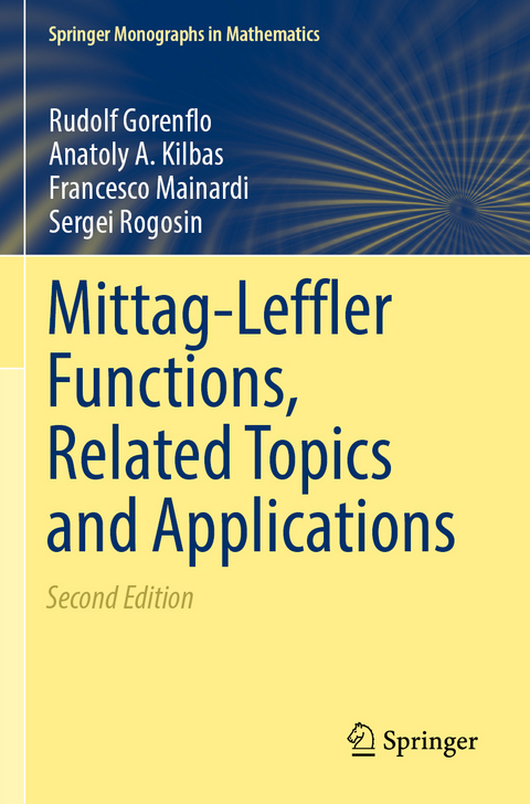 Mittag-Leffler Functions, Related Topics and Applications - Rudolf Gorenflo, Anatoly A. Kilbas, Francesco Mainardi, Sergei Rogosin