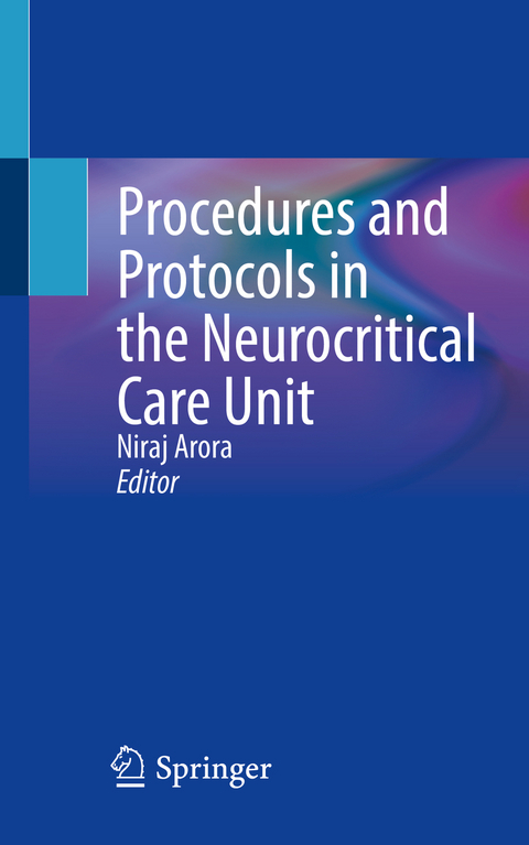 Procedures and Protocols in the Neurocritical Care Unit - 