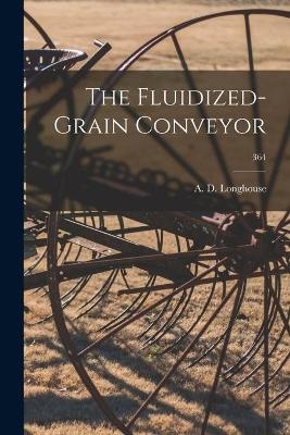 The Fluidized-grain Conveyor; 364 - 
