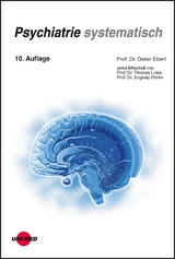 Psychiatrie systematisch - Dieter Ebert, Thomas Loew, Evgeniy Perlov