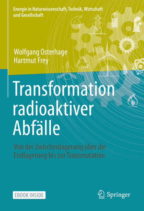 Transformation radioaktiver Abfälle - Wolfgang Osterhage, Hartmut Frey