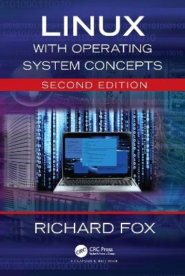 Linux with Operating System Concepts - Richard Fox