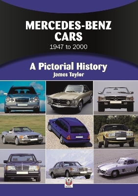 Mercedes-Benz Cars 1947 to 2000 - James Taylor