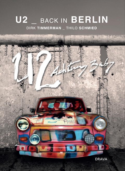 U2 zurück in Berlin - Dirk Timmerman, Thilo Schmied