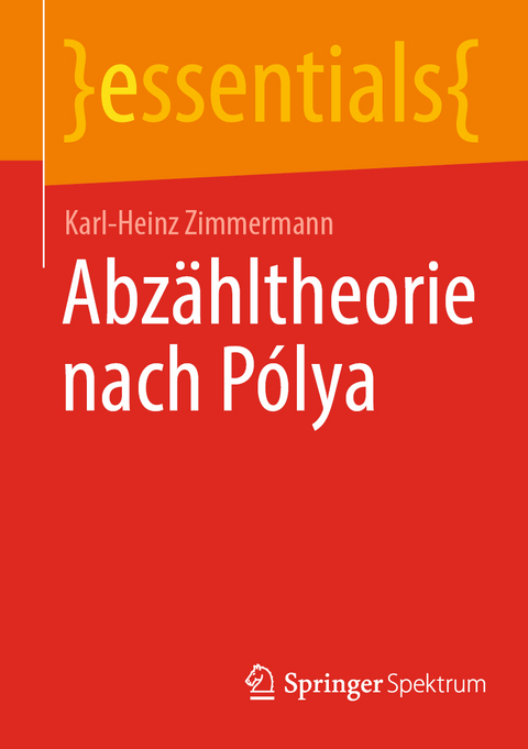 Abzähltheorie nach Pólya - Karl-Heinz Zimmermann
