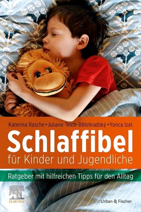 Schlaffibel für Kinder und Jugendliche - Katerina Rasche, Juliane Teich-Belohradsky, Yonca Izat