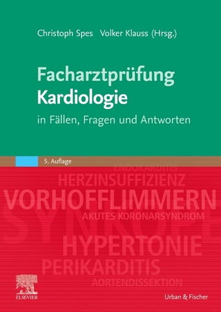 Facharztprüfung Kardiologie - Christoph Spes; Volker Klauss