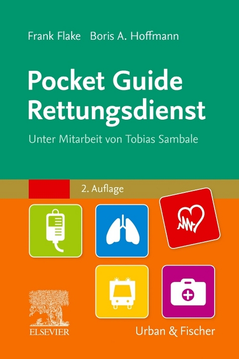 Pocket Guide Rettungsdienst - Frank Flake, Boris Alexander Hoffmann