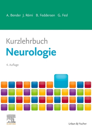 Kurzlehrbuch Neurologie - Andreas Bender; Jan Rémi; Berend Feddersen …