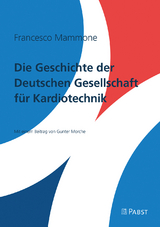 Die Geschichte der deutschen Gesellschaft für Kardiotechnik - Francesco Mammone