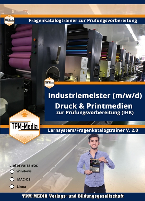 Industriemeister Druck & Printmedien (Windows) Fragenkatalogtrainer mit über 3620 Lernfragen - Thomas Mueller