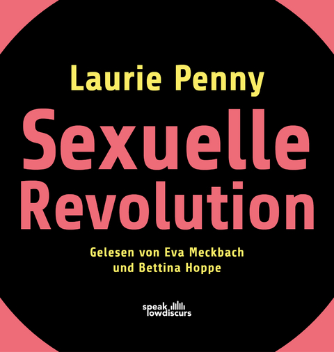Sexuelle Revolution - Laurie Penny