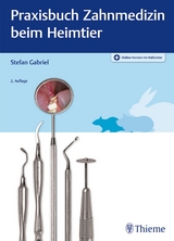Praxisbuch Zahnmedizin beim Heimtier - Stefan Gabriel