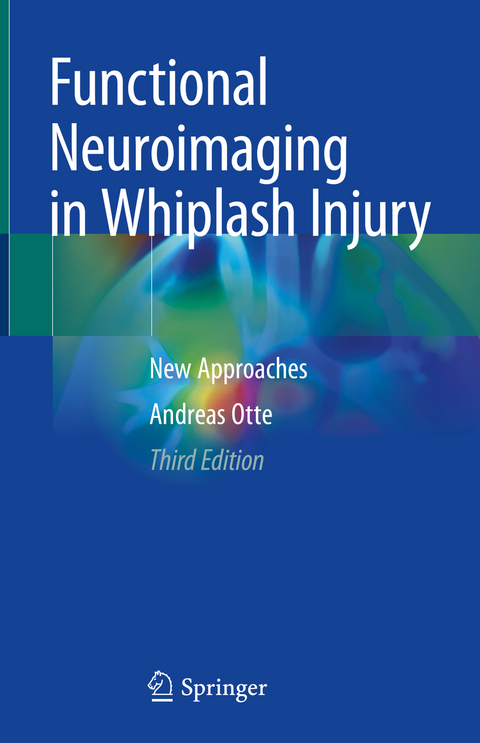 Functional Neuroimaging in Whiplash Injury - Andreas Otte