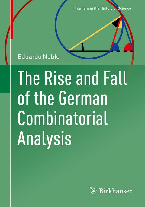 The Rise and Fall of the German Combinatorial Analysis - Eduardo Noble