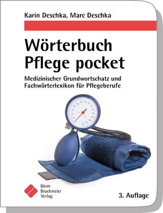 Wörterbuch Pflege pocket - Karin Deschka; Marc Deschka