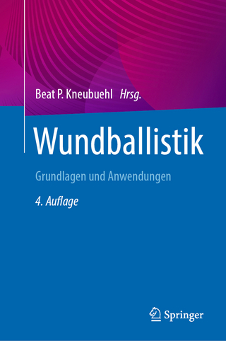 Wundballistik - Beat P. Kneubuehl; Robin Coupland; Markus A. Rothschild …