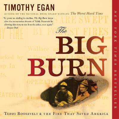 The Big Burn - Timothy Egan