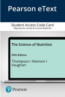 Science of Nutrition, The - Janice Thompson, Melinda Manore, Linda A. Vaughan
