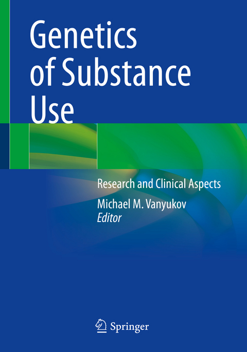 Genetics of Substance Use - 