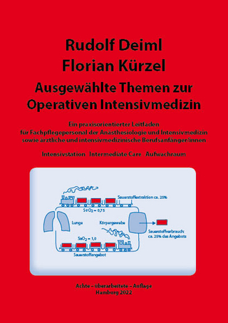 Ausgewählte Themen zur Operativen Intensivmedizin - Rudolf Deiml; Florian Kürzel