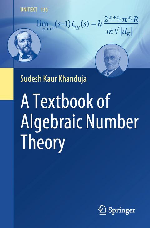A Textbook of Algebraic Number Theory - Sudesh Kaur Khanduja