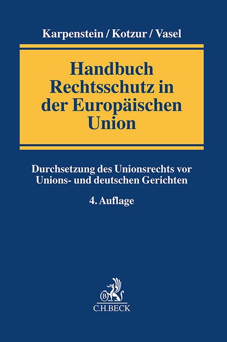 Handbuch Rechtsschutz in der Europäischen Union - 