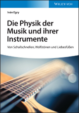 Die Physik der Musik und ihrer Instrumente - Iván Egry