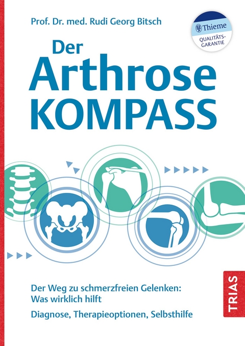 Der Arthrose-Kompass - Rudi Georg Bitsch
