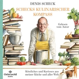 Schecks kulinarischer Kompass - Denis Scheck