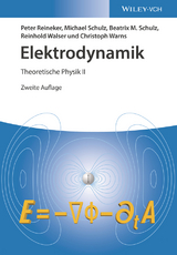 Elektrodynamik - Reineker, Peter; Schulz, Michael; Schulz, Beatrix M.; Walser, Reinhold; Warns, Christoph