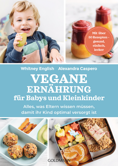 Vegane Ernährung für Babys und Kleinkinder - Alexandra Caspero, Whitney English