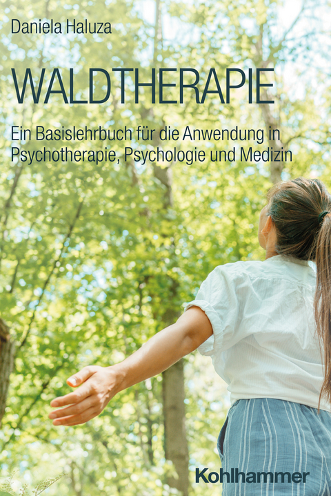 Waldtherapie - Daniela Haluza