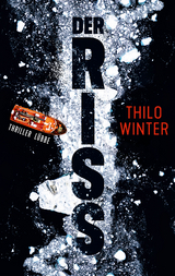 Der Riss - Thilo Winter