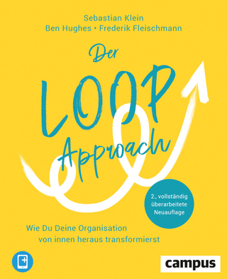 Der Loop-Approach - Sebastian Klein; Ben Hughes; Frederik Fleischmann