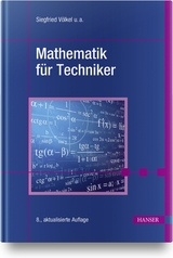 Mathematik für Techniker - Völkel, Siegfried; Bach, Horst; Nickel, Heinz; Schäfer, Jürgen