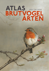 Atlas Deutscher Brutvogelarten (ADEBAR) - Kai Gedeon, Christoph Grüneberg, Alexander Mitschke, Christoph Sudfeldt