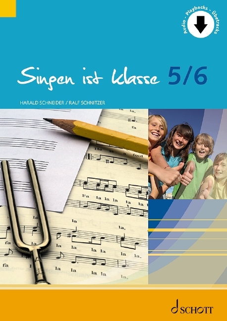 Singen ist klasse 5/6 - Harald Schneider, Ralf Schnitzer
