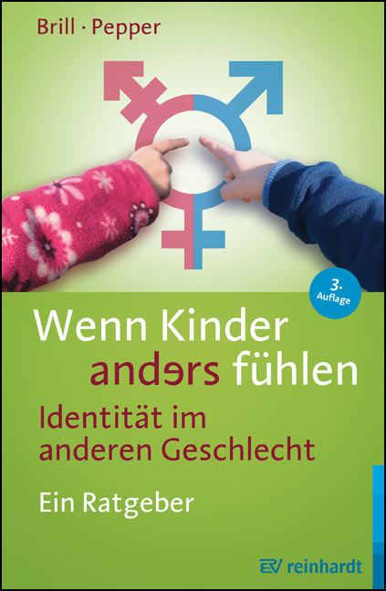 Wenn Kinder anders fühlen - Identität im anderen Geschlecht - Stephanie Brill, Rachel Pepper