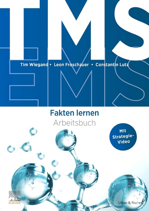 TMS und EMS: Arbeitsbuch Fakten lernen - Tim Wiegand, Leon Froschauer, Constantin Lutz