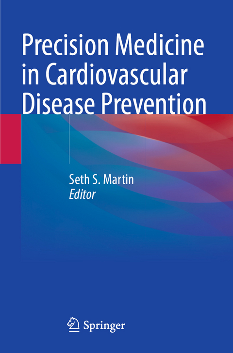 Precision Medicine in Cardiovascular Disease Prevention - 
